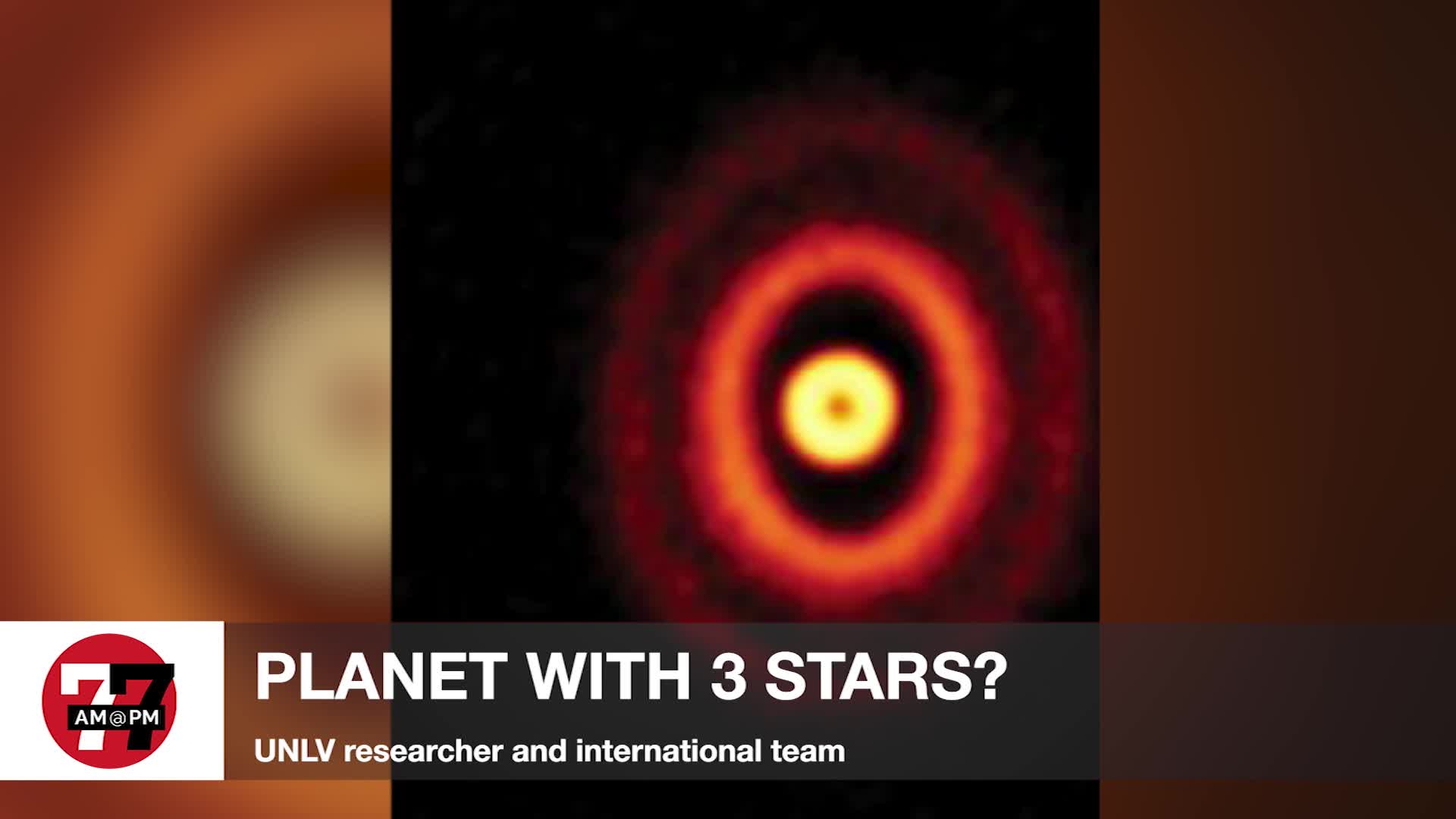 7@7PM Planet with 3 Stars found by UNLV Researcher