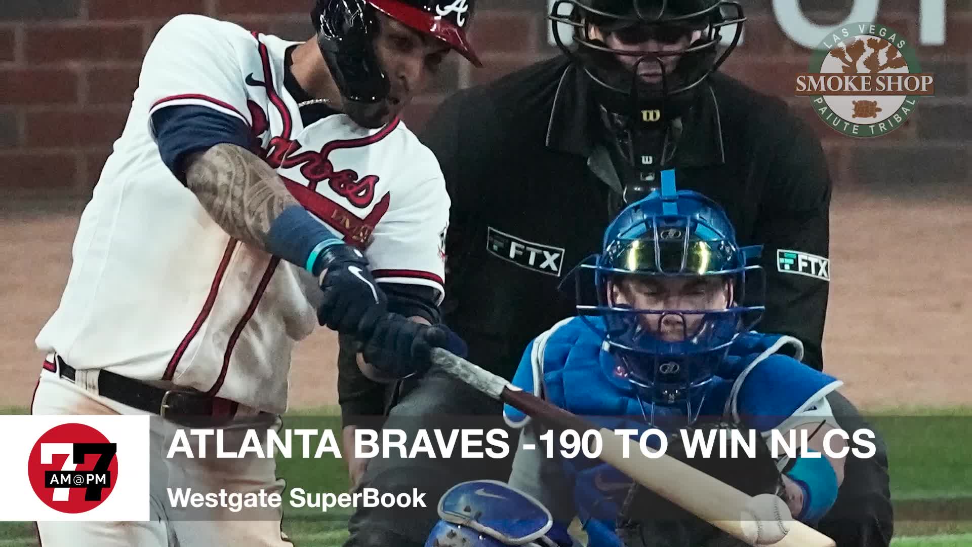 7@7PM Atlanta Braves -190 to Win NLCS