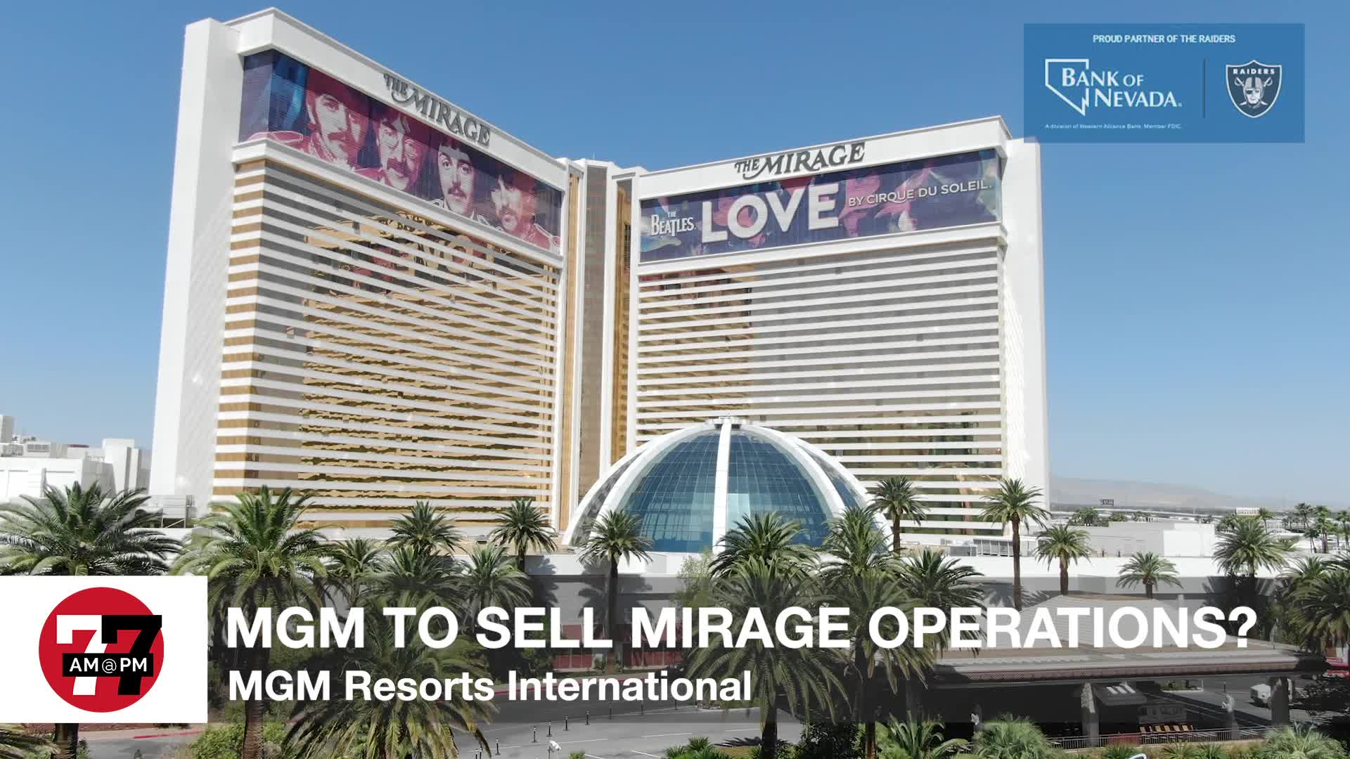 7@7PM MGM to Sell Mirage Operations?