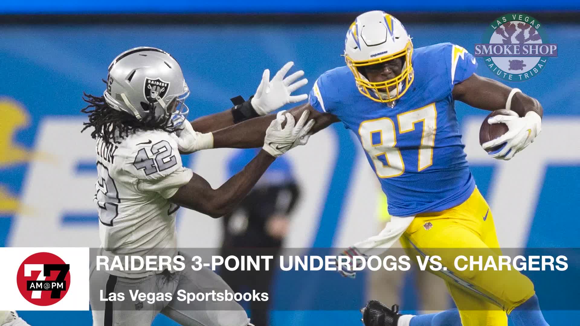 7@7PM Raiders 3-Point Underdogs vs. Chargers