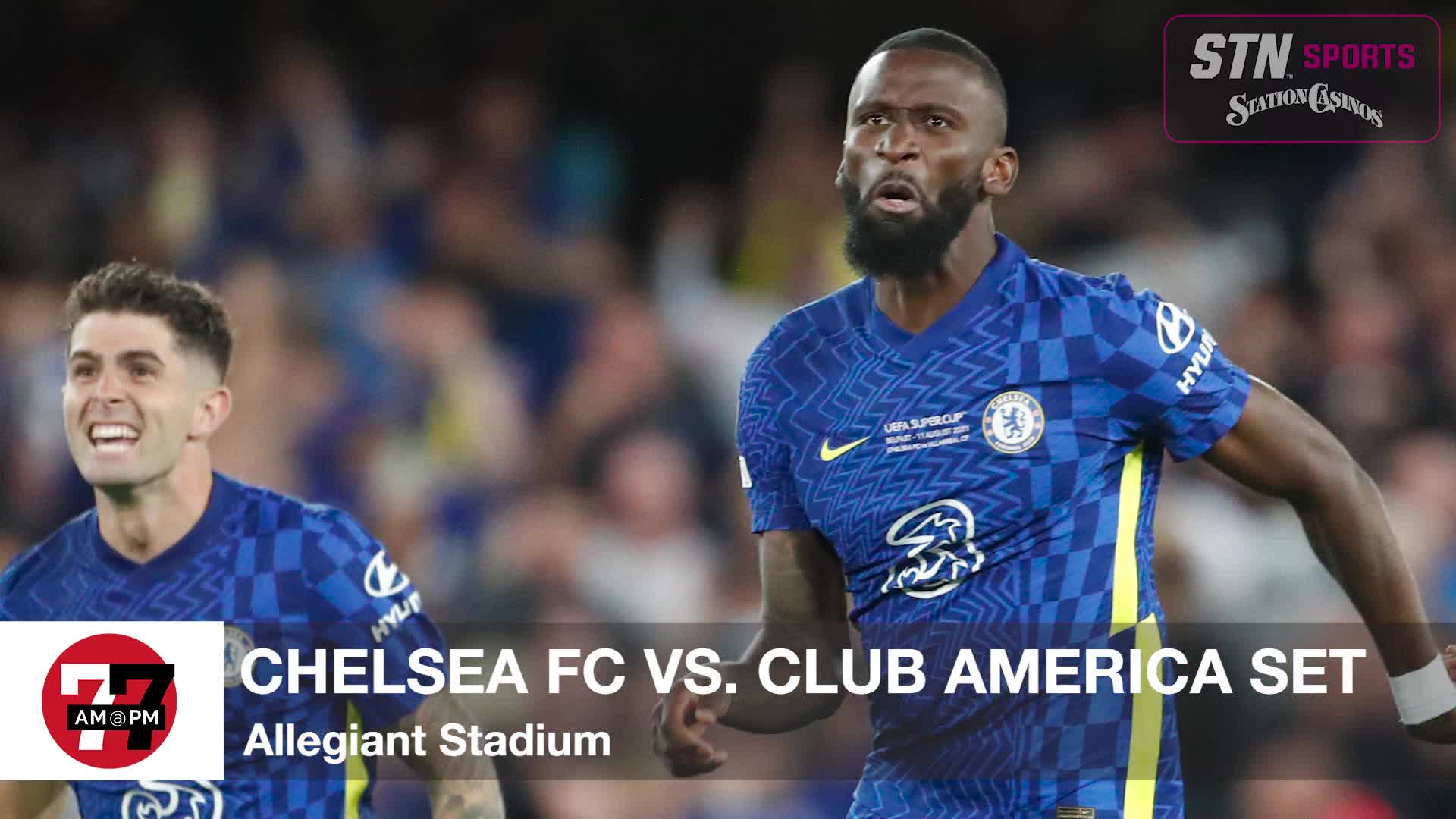 Chelsea FC vs. Club America Set at Allegiant Stadium