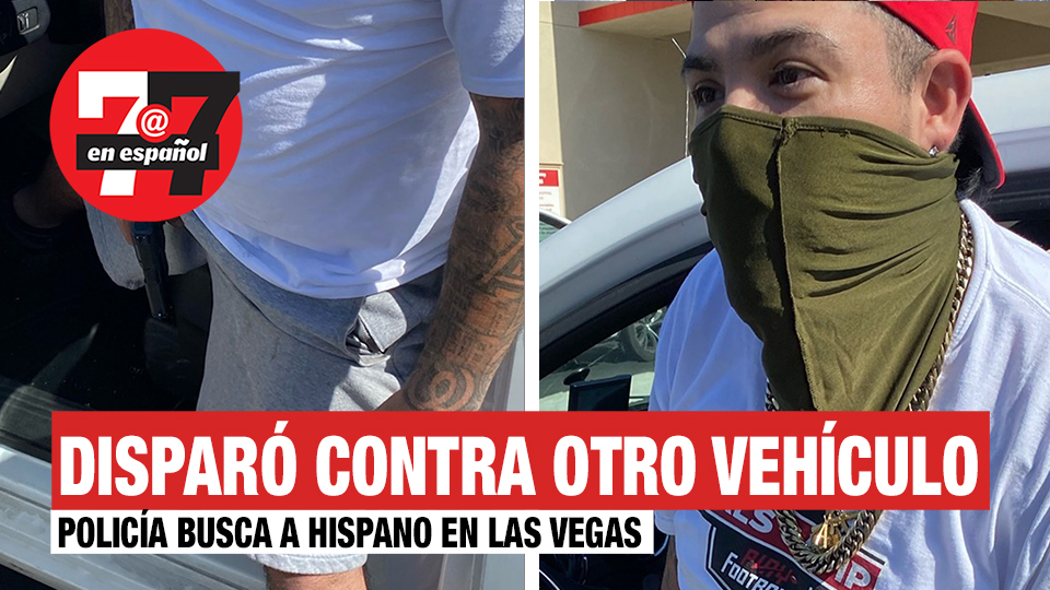 Policía de Las Vegas busca a hombre hispano por disparar a carro