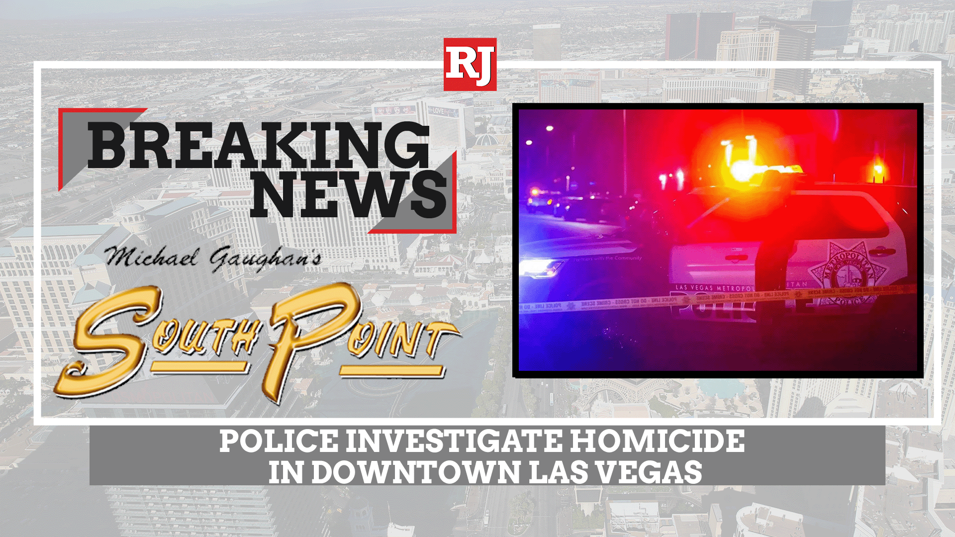 Police investigate homicide in downtown Las Vegas