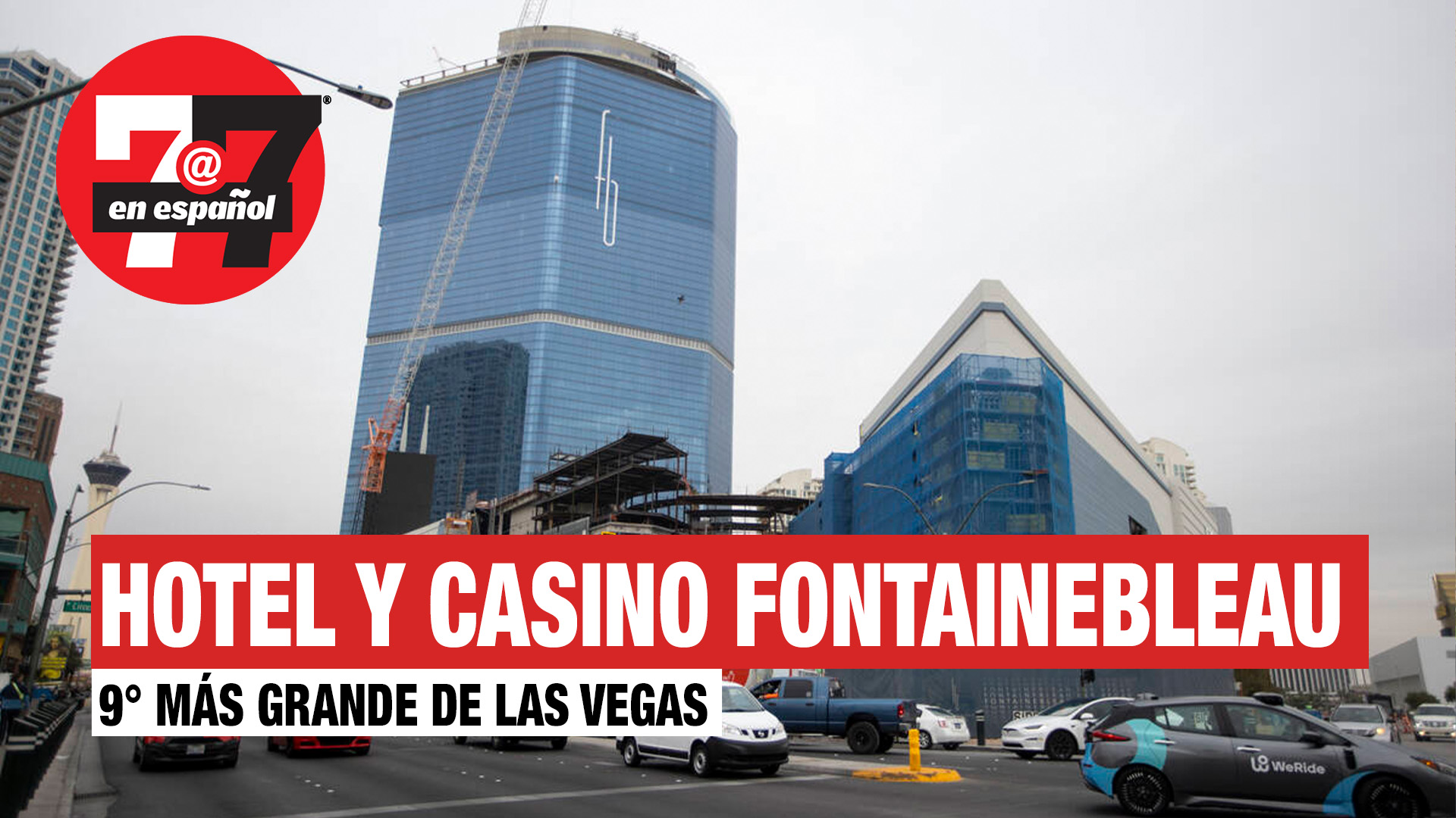 Noticias de Las Vegas | Hotel y casino Fontainebleau más cerca de ser inaugurado