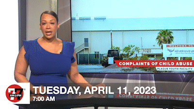 7@7 AM for Tuesday, April 11, 2023