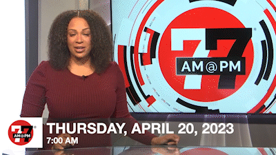 7@7 AM for Thursday, April 20,2023