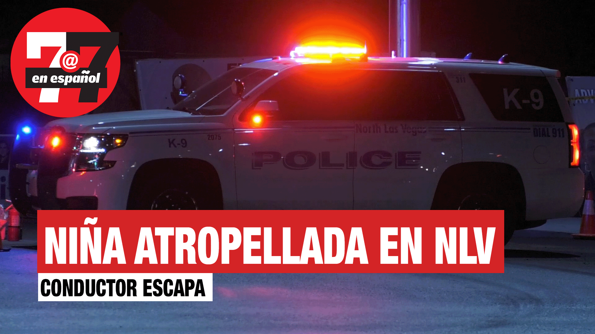 Noticias de Las Vegas | Niña muere atropellada en North Las Vegas, conductor escapa