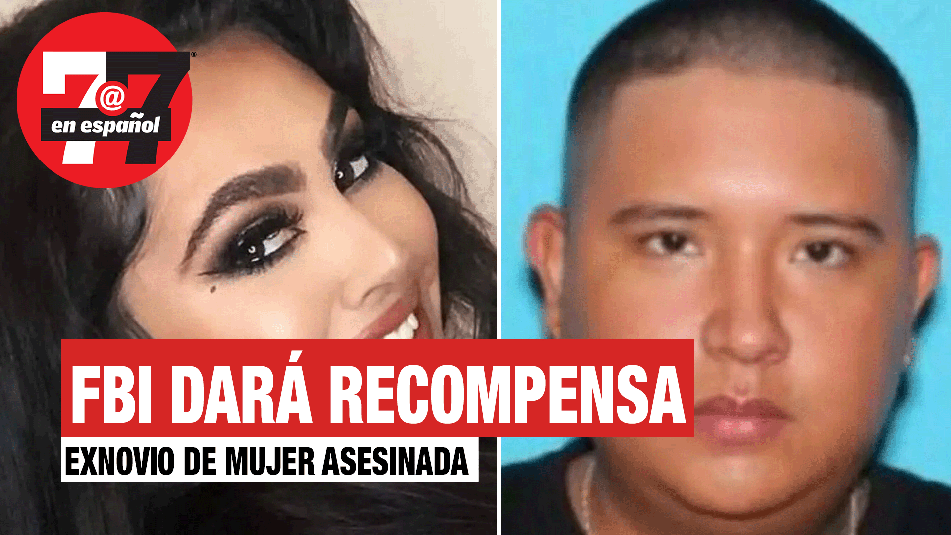 Noticias de Las Vegas | Ofrecen recompensa por hispano sospechoso de matar a exnovia