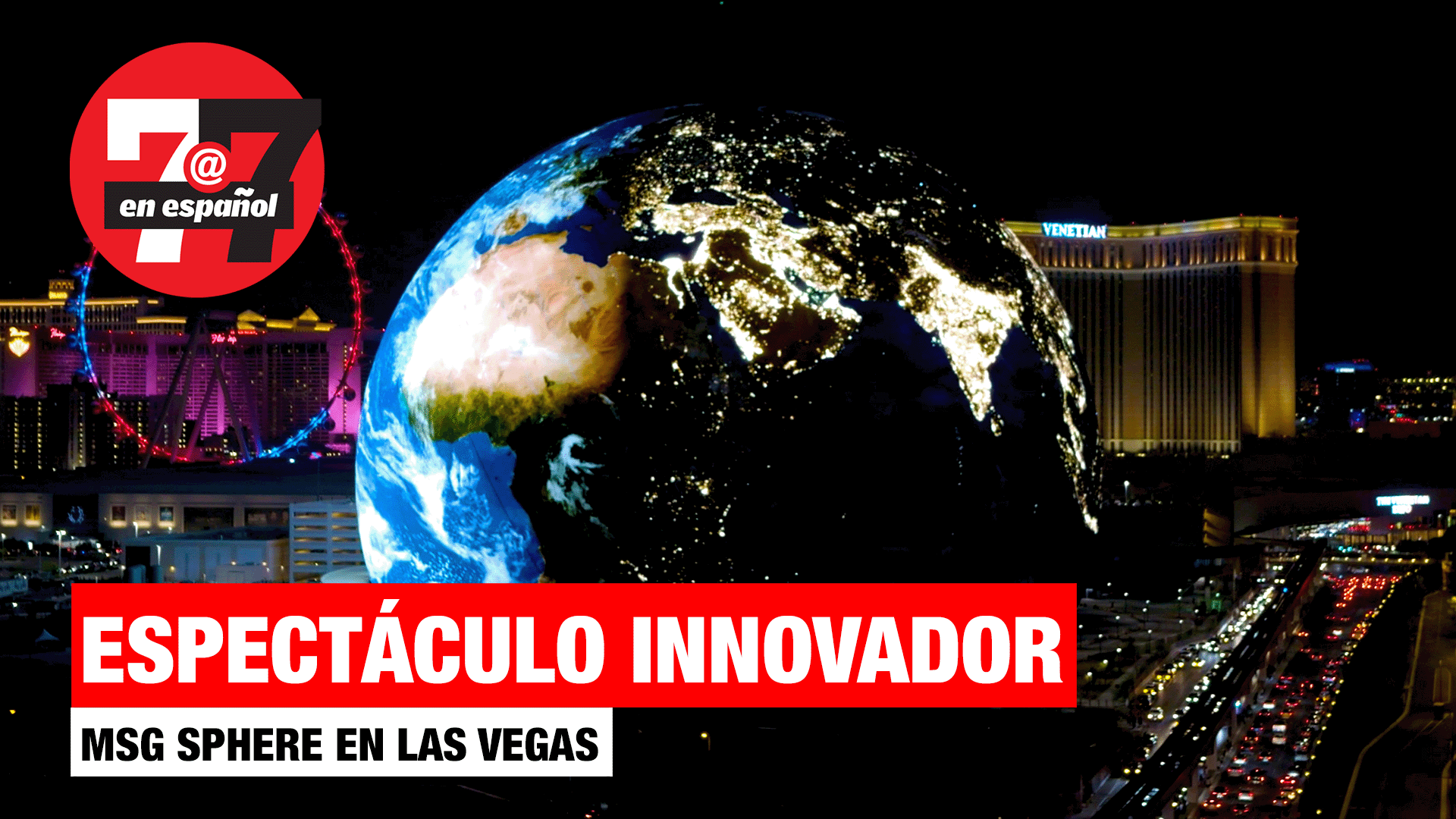 Noticias de Las Vegas | Presentan primer espectáculo visual en MSG Sphere
