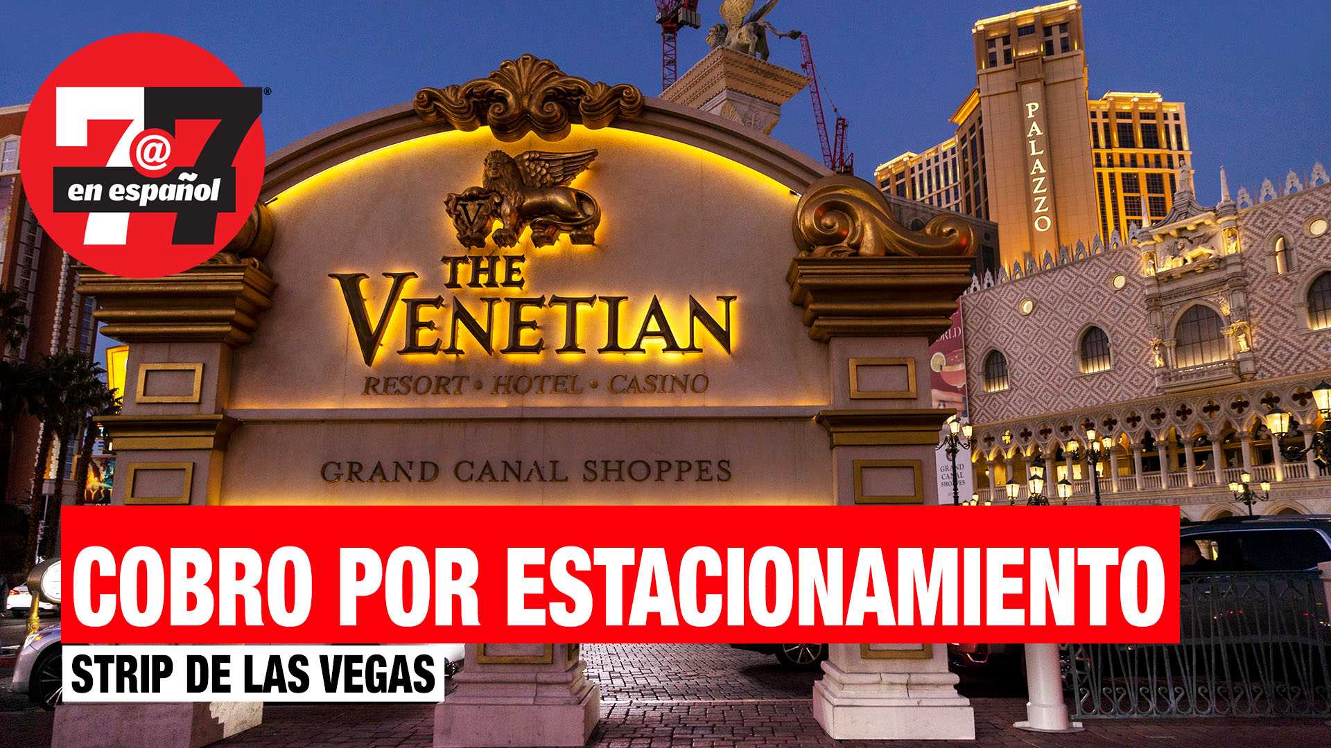 Noticias de Las Vegas | Casinos comenzarán a cobrar por el estacionamiento