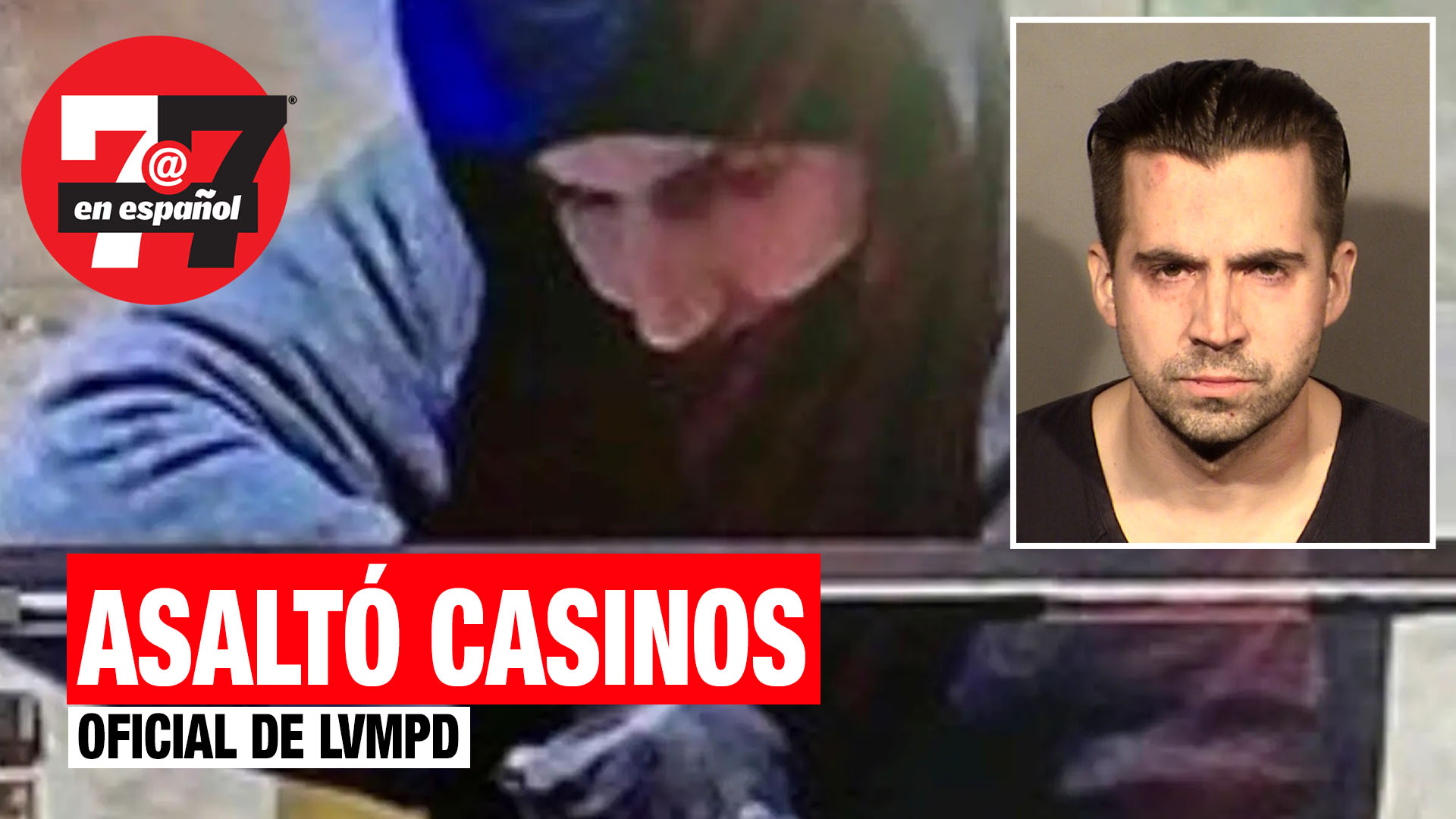 Noticias de Las Vegas | Oficial de metro asaltó 3 casinos y se llevó miles de dólares