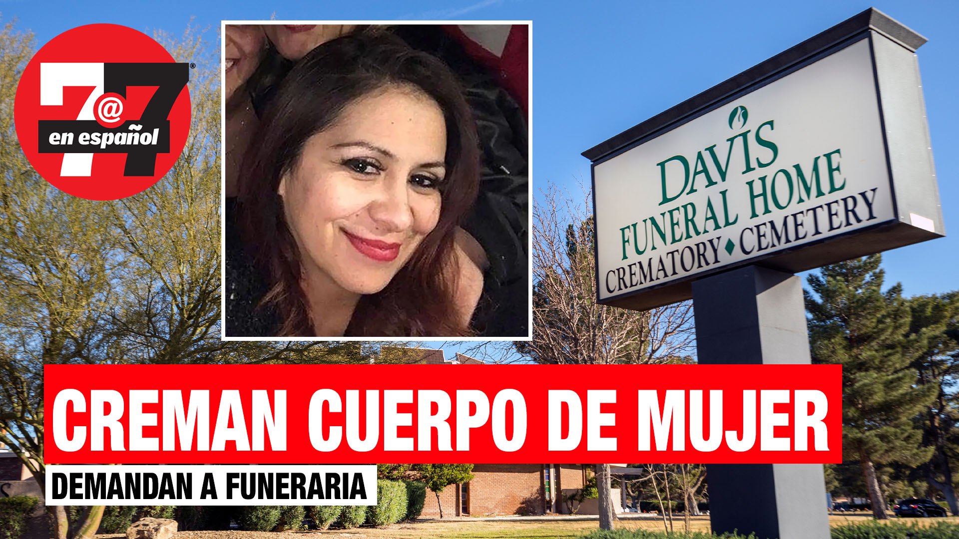 Noticias de Las Vegas | Demandan a funeraria por cremar a mujer por accidente