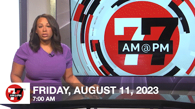7@7 AM for Friday, August 11, 2023
