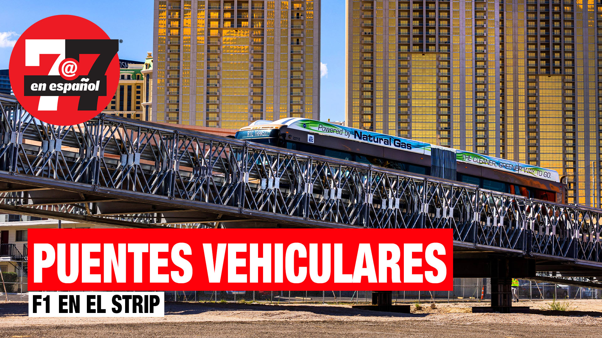 Noticias de Las Vegas | Anuncian puentes vehiculares en el Strip para carrera de la F1