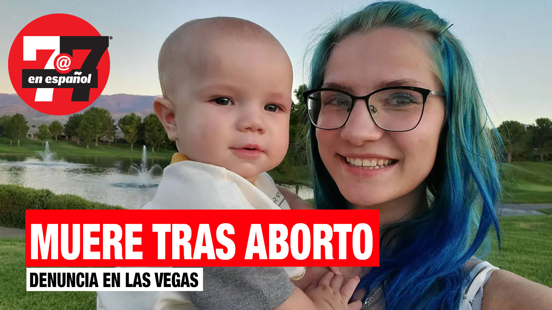 Noticias de Las Vegas | Denuncia por muerte de mujer tras realizarse un aborto