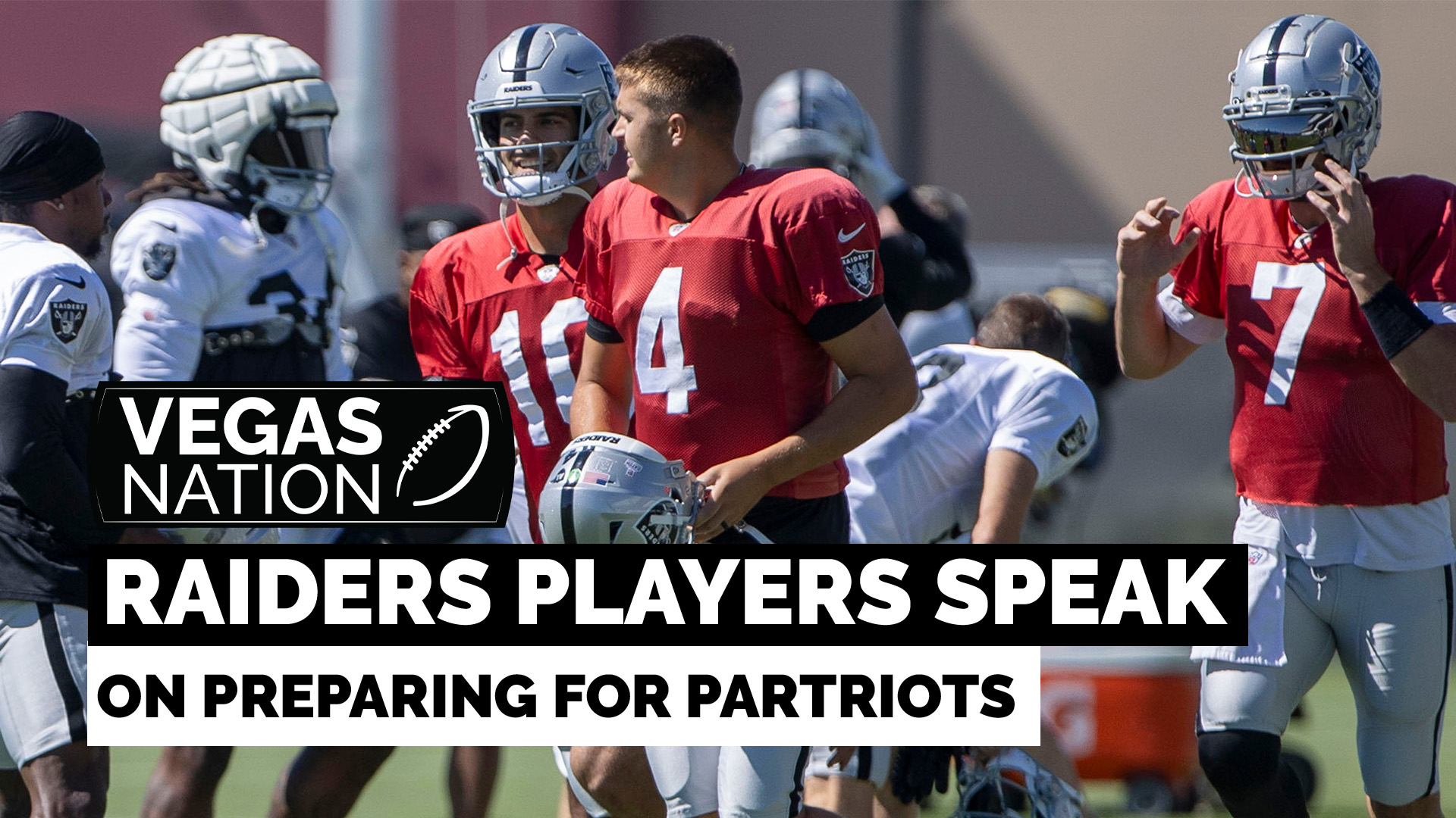 Raiders Players speak on preparing for Patriots
