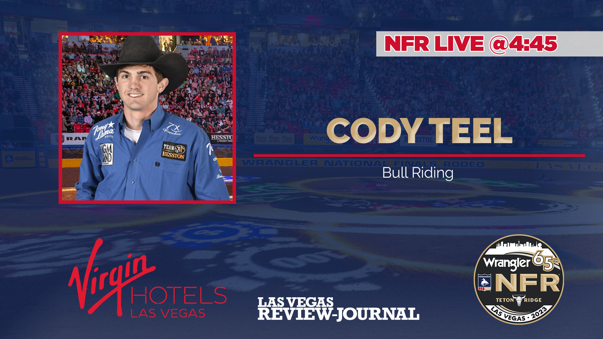 NFR 445 Live Cody Teel