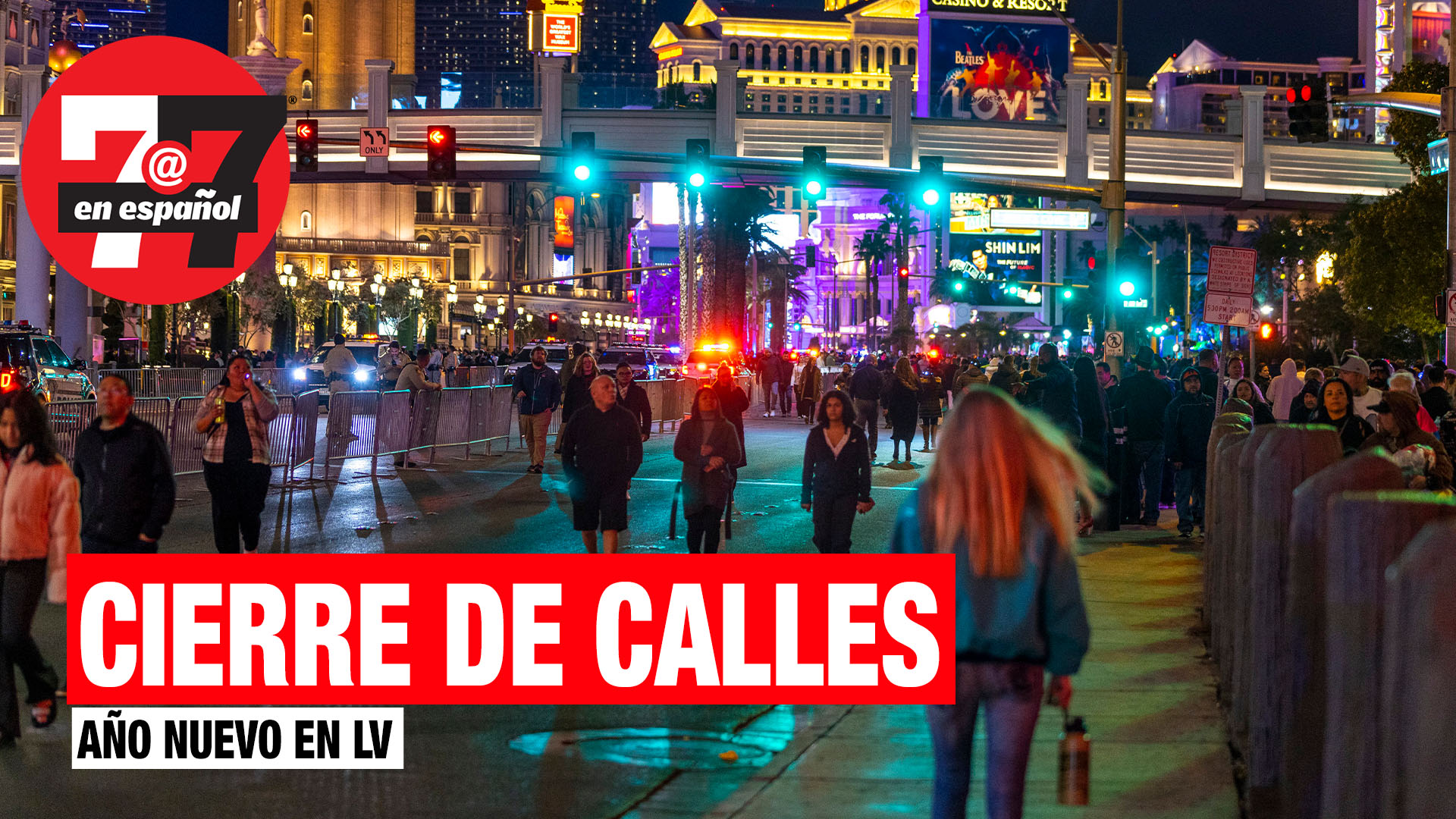 Noticias de Las Vegas | Anuncian cierres en el Strip por celebraciones de Año Nuevo