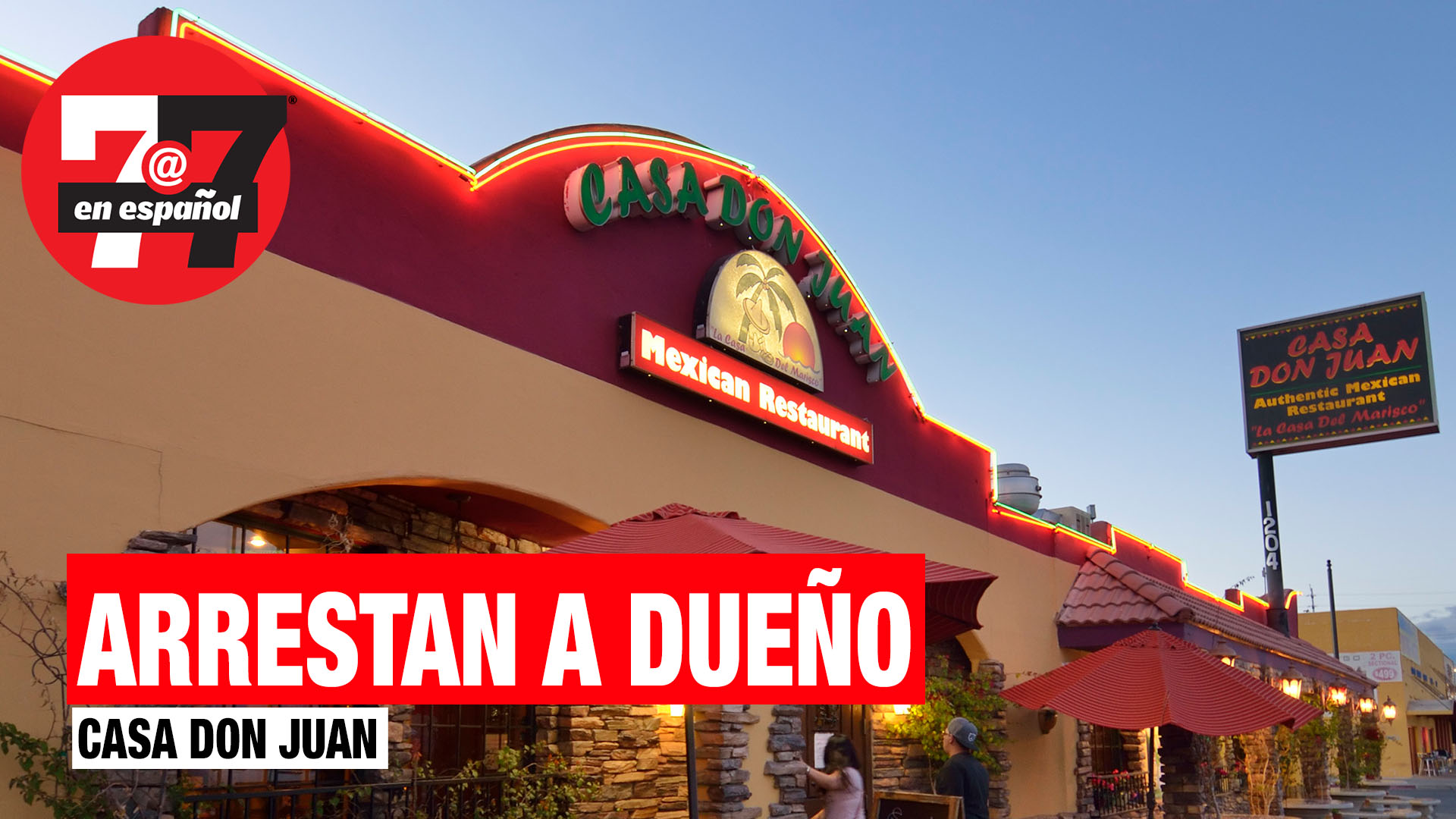 Noticias de Las Vegas | Arrestan al dueño de restaurantes Casa Don Juan en Las Vegas