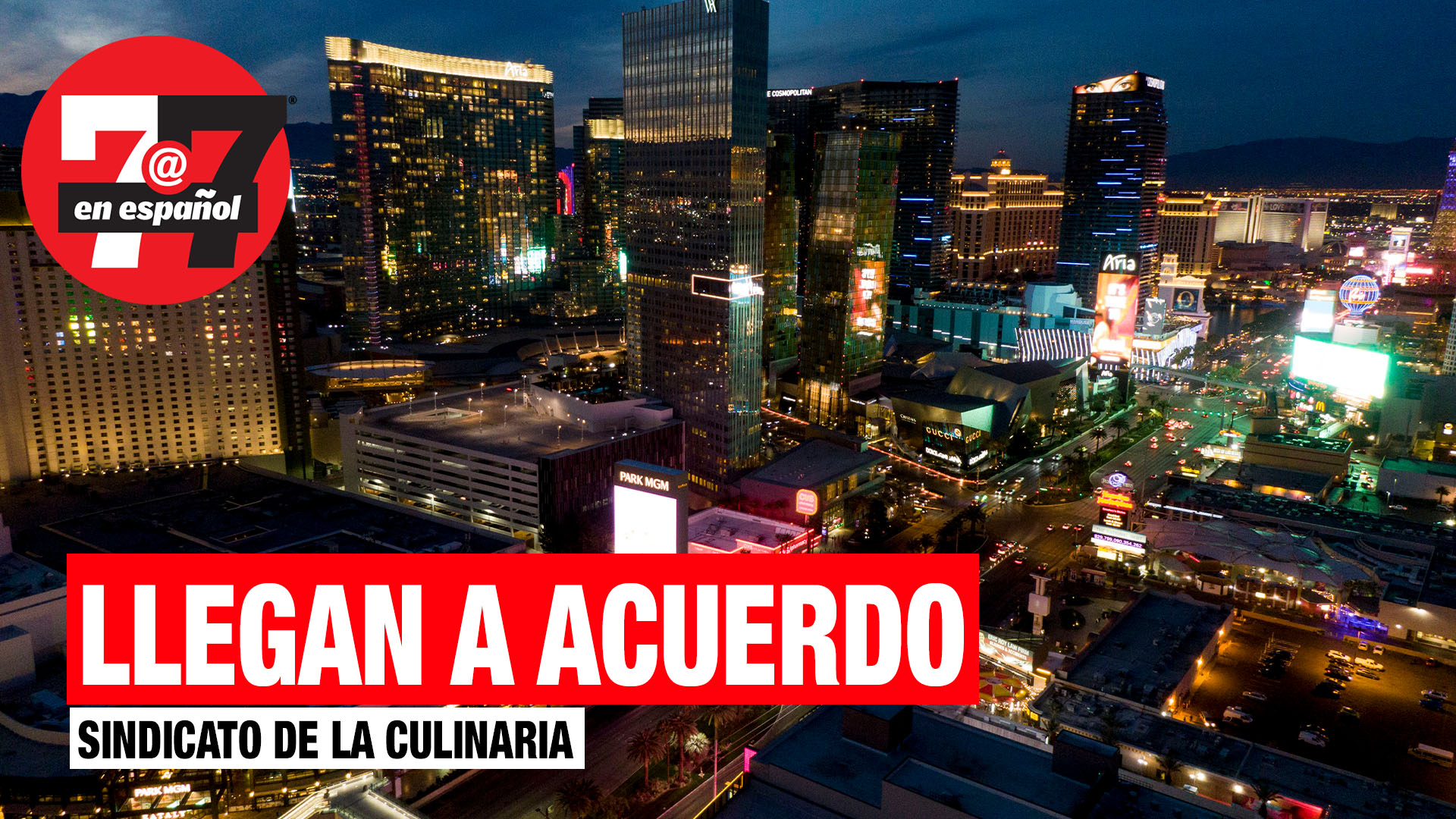 Noticias de Las Vegas | Sindicato de la Culinaria llega a acuerdo con otro hotel de Las Vegas