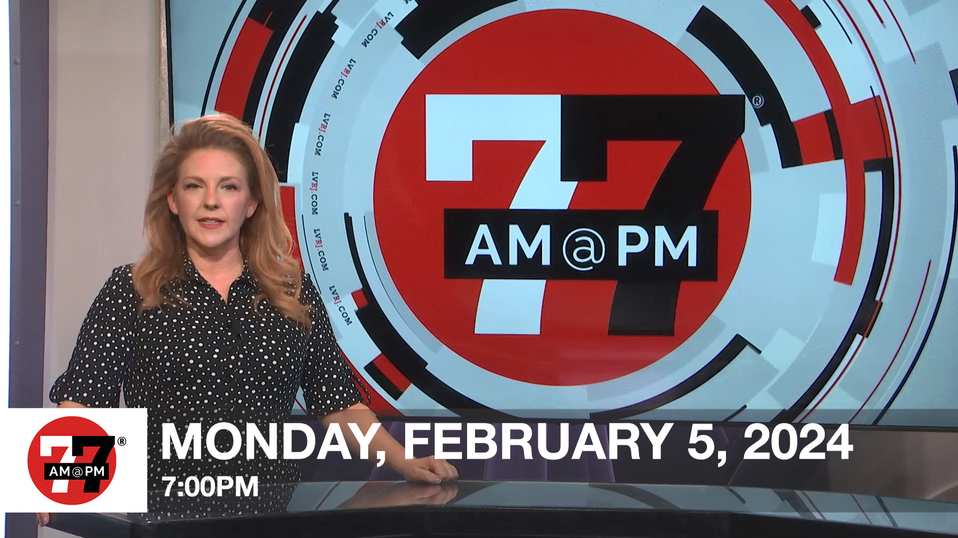 7@7 PM for Monday, February 5, 2024