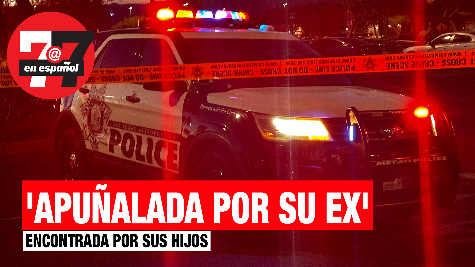 Noticias de Las Vegas | Niños encuentran sin vida a su mamá, policía dice que su ex la apuñaló