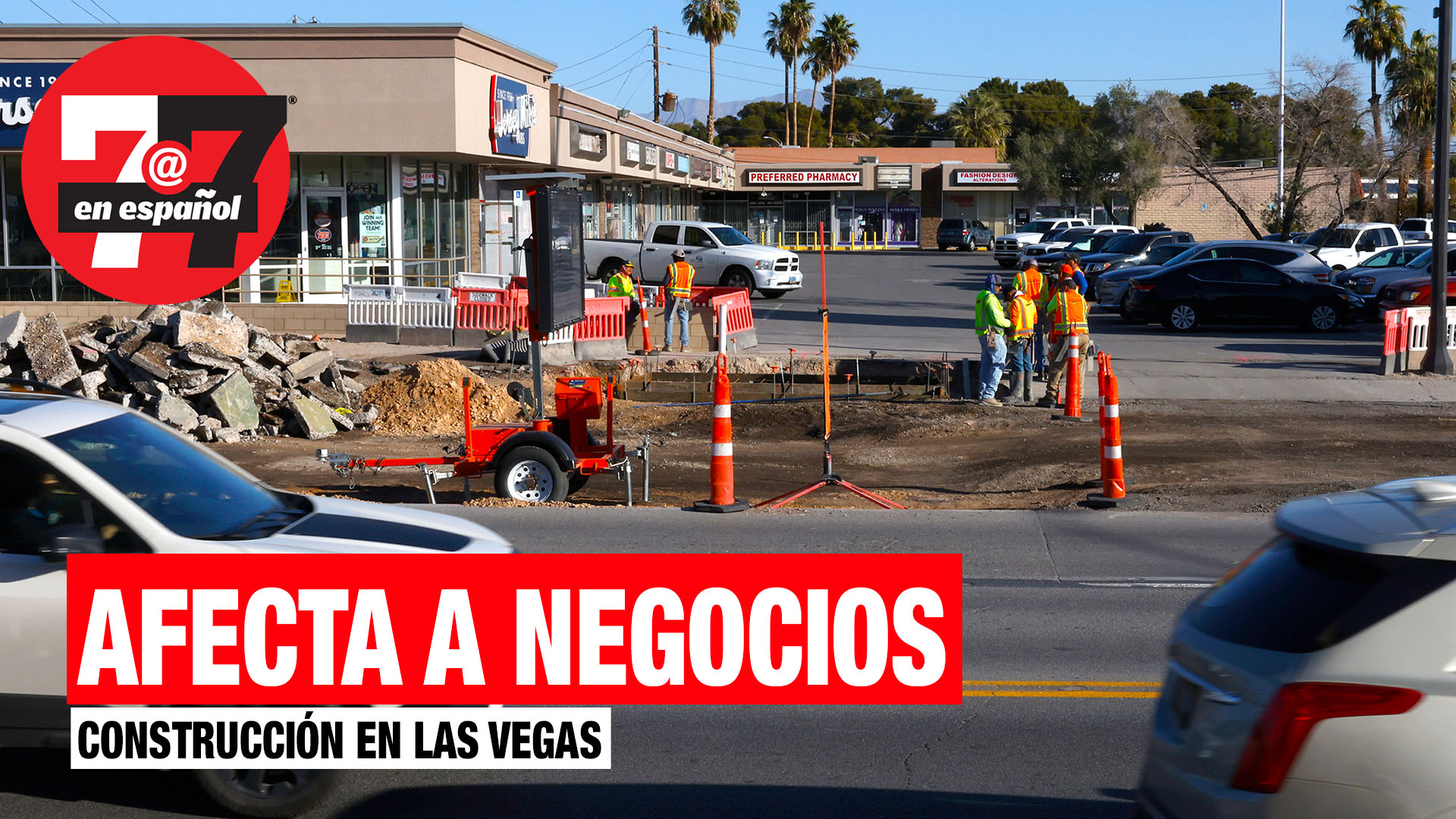 Noticias de Las Vegas | Negocios son afectados por construcción en las calles