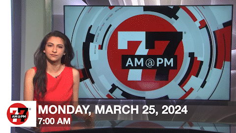 7@7 AM for Monday, March 25, 2024