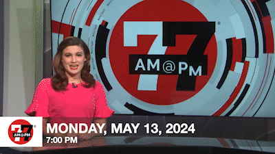 7@7 PM for Monday, May 13, 2024