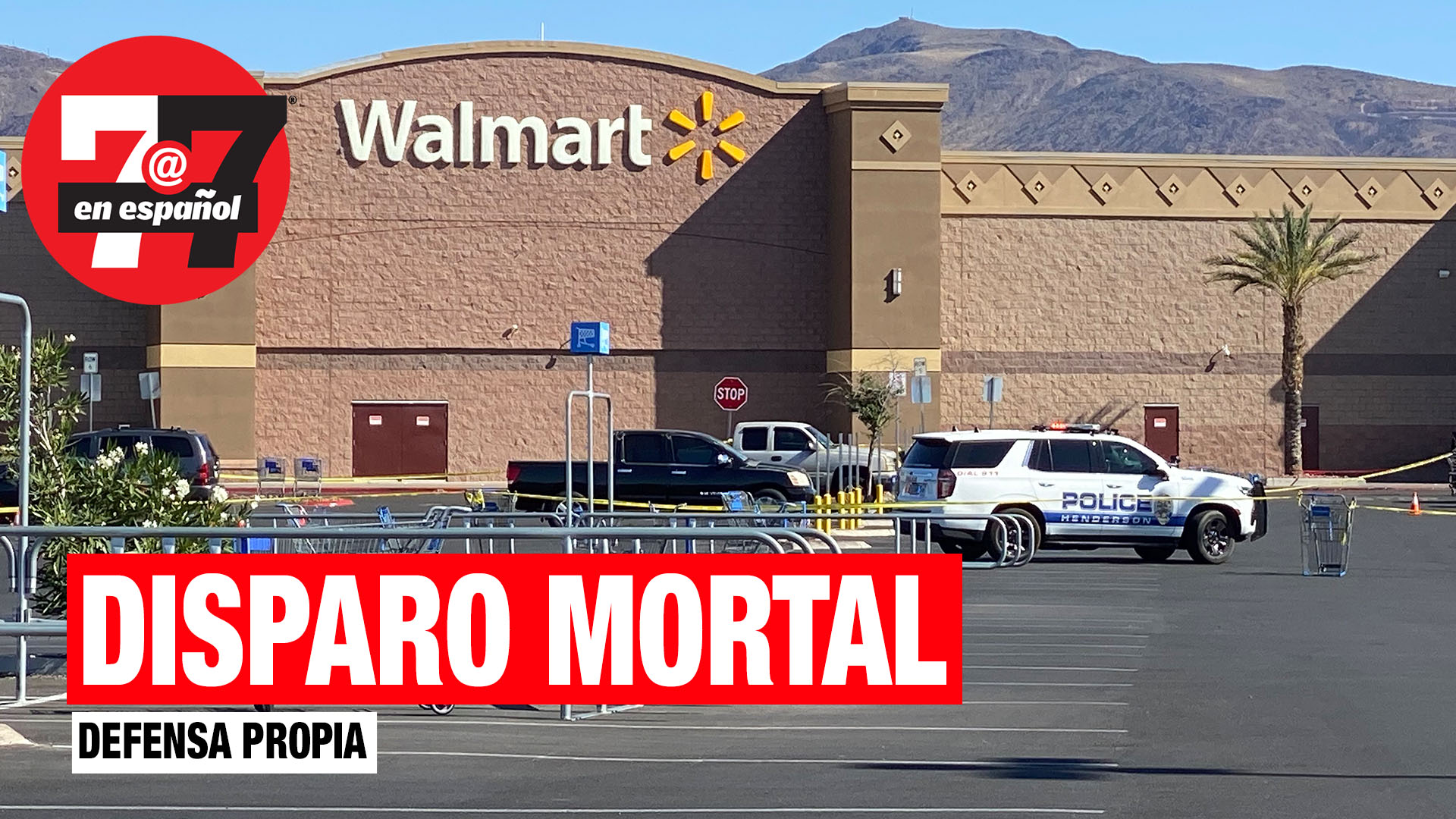 Noticias de Las Vegas | Hombre disparó a otro en defensa propia en Walmart
