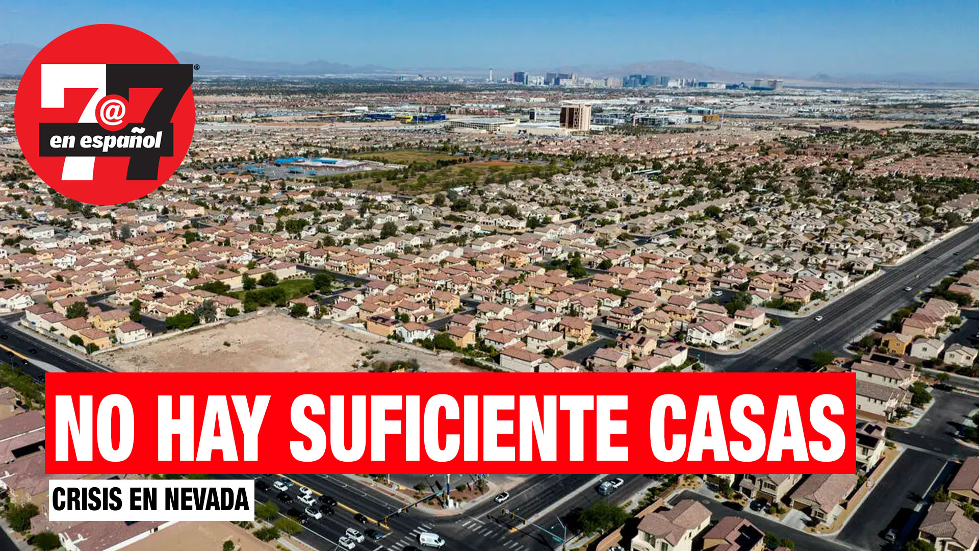 Noticias de Las Vegas | Faltan cerca de 80 mil casas en Nevada