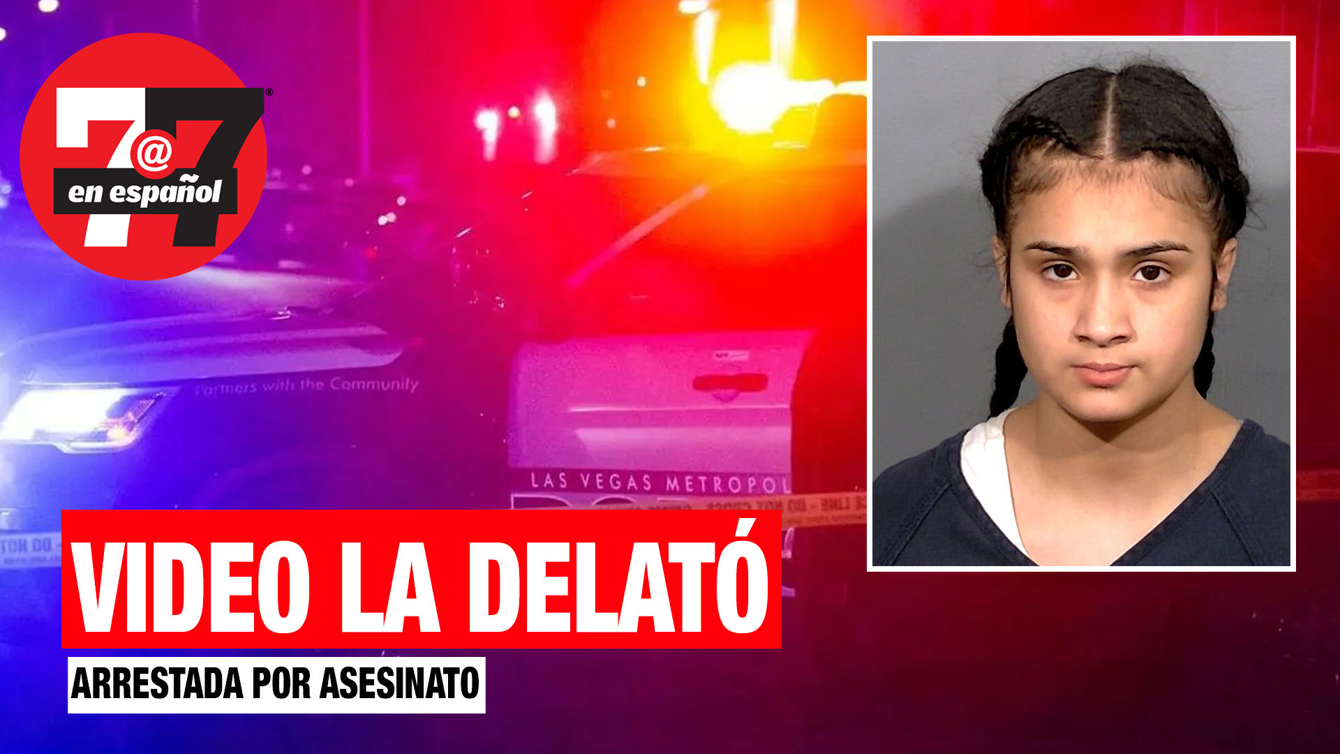 Noticias de Las Vegas | Daisy González de 16 años fue arrestada por asesinato de otro joven.