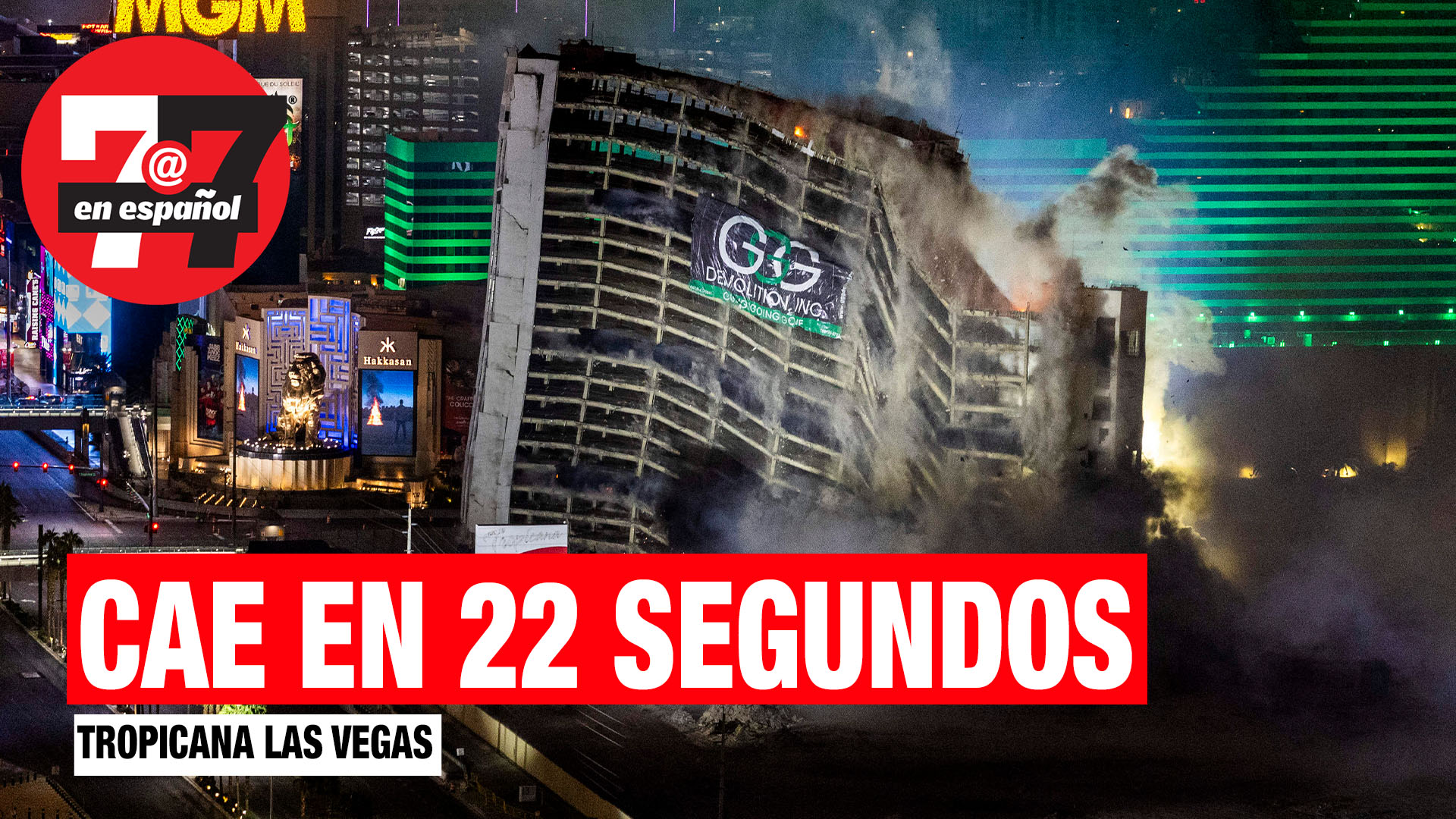 Noticias de Las Vegas | En 22 segundos cayeron las torres del hotel y casino Tropicana tras una implosión