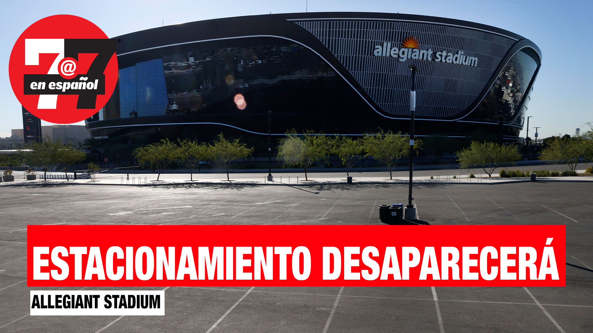 Noticias de Las Vegas |  200 estacionamientos del Allegiant Stadium desaparecerán para construir la parada de un tren subterráneo.