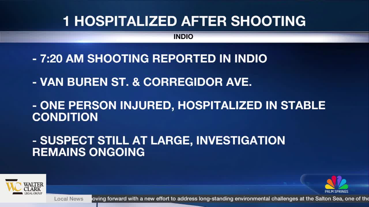 Indio shooting leaves one injured as suspect remains at large; Palm ...