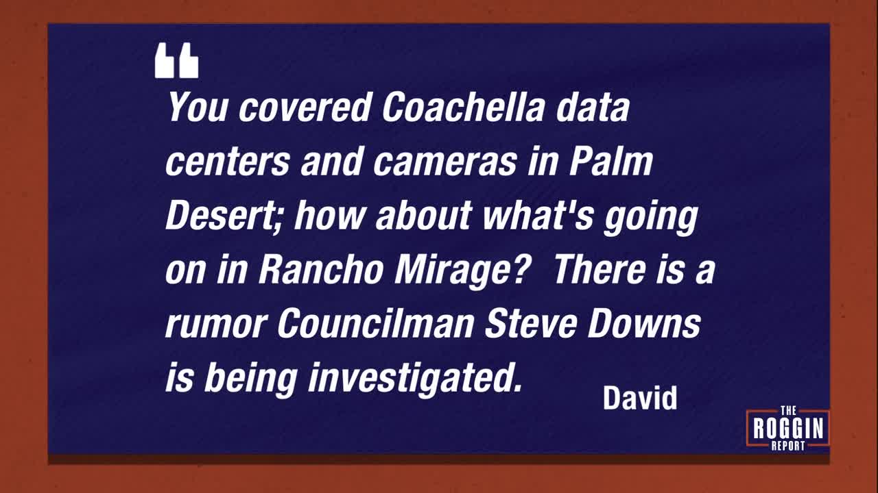 Rancho Mirage Investigation? Questions Swirl Around Councilman Steve Downs