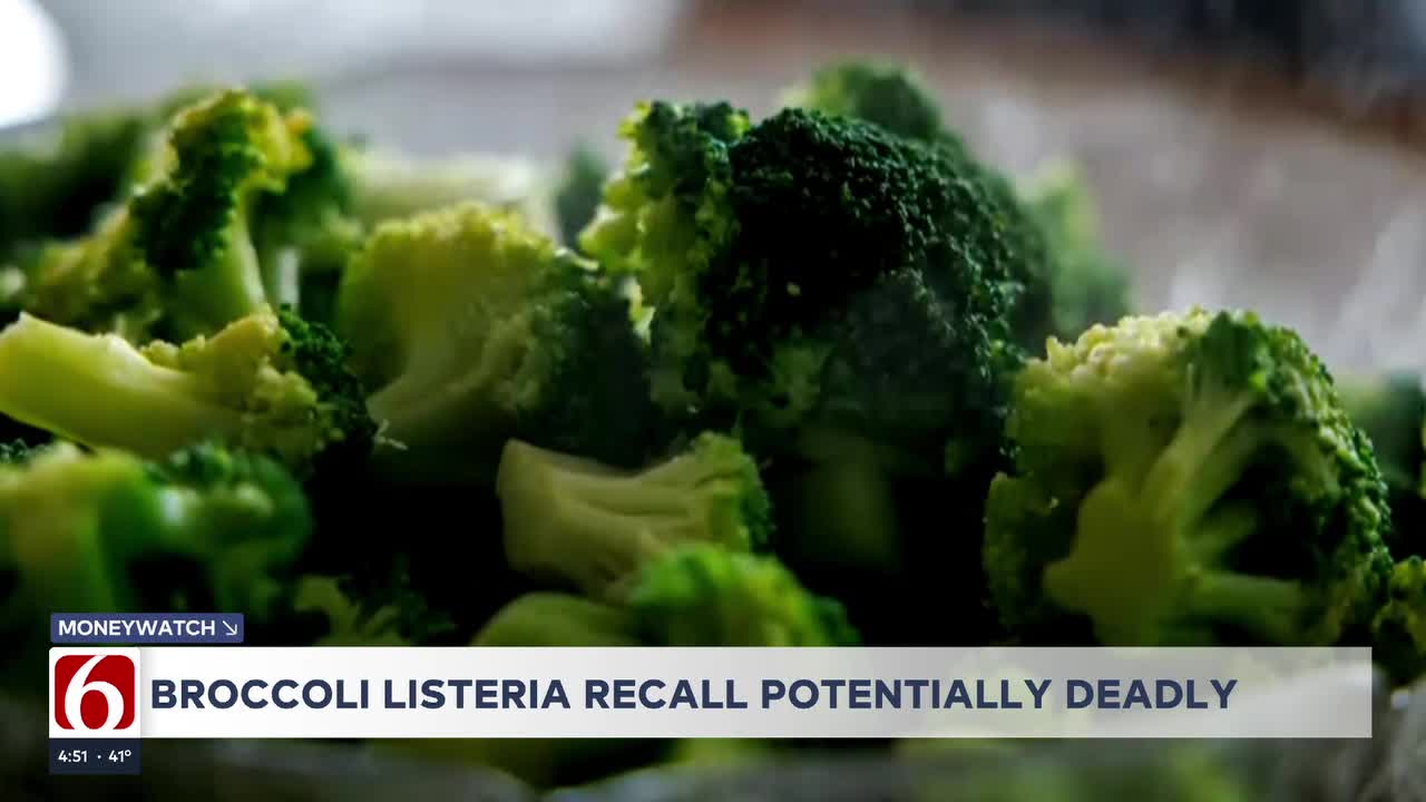 Walmart broccoli sold in Oklahoma labeled as potentially deadly by FDA